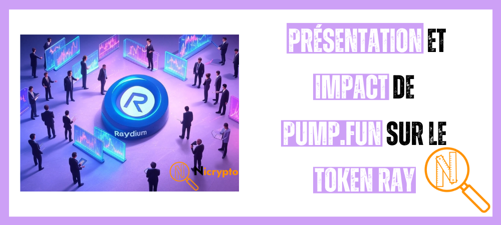 Raydium : présentation et impact de Pump.fun sur le token RAY